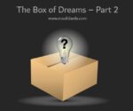 The Box of Dreams – Part 2